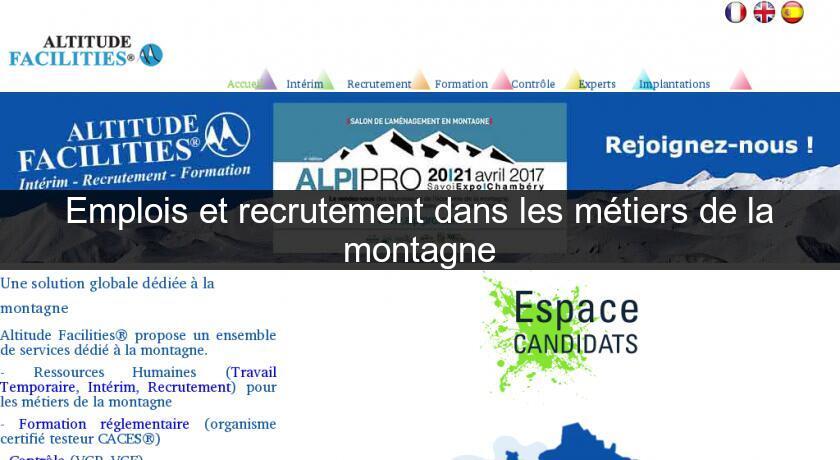Emplois et recrutement dans les métiers de la montagne Emplois et recrutement dans les métiers de la montagne