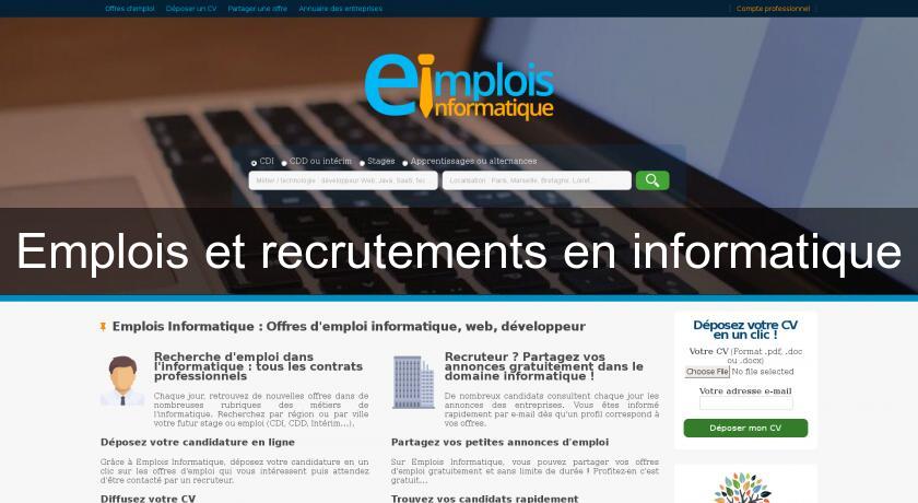 Emplois et recrutements en informatique Emplois et recrutements en informatique