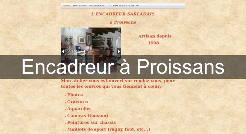 Encadreur à Proissans Encadreur à Proissans