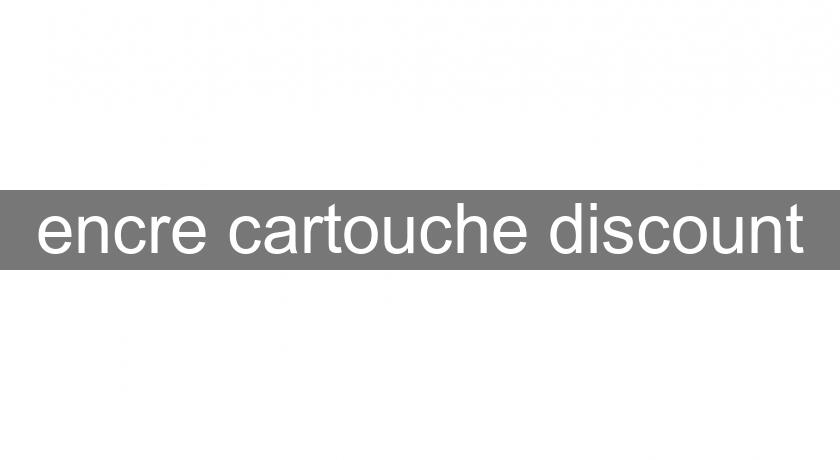 encre cartouche discount encre cartouche discount