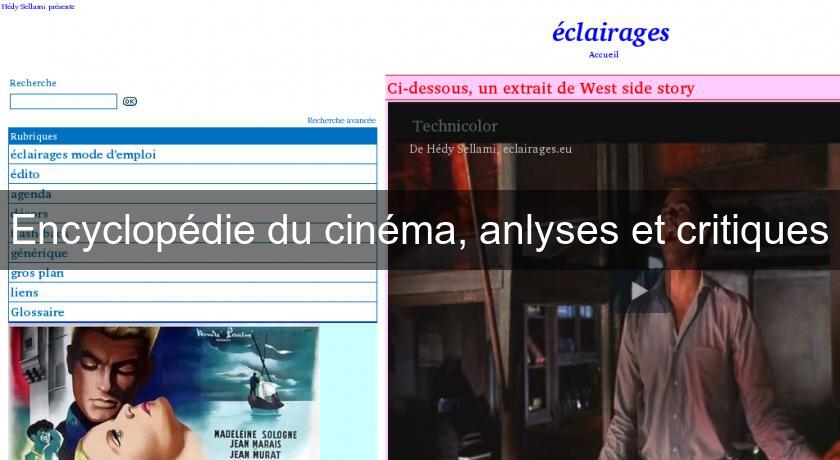 Encyclopédie du cinéma, anlyses et critiques Encyclopédie du cinéma, anlyses et critiques