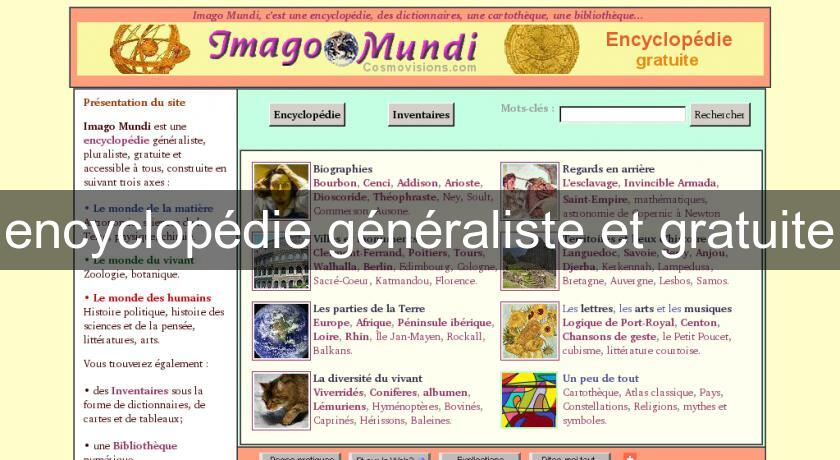 encyclopédie généraliste et gratuite encyclopédie généraliste et gratuite