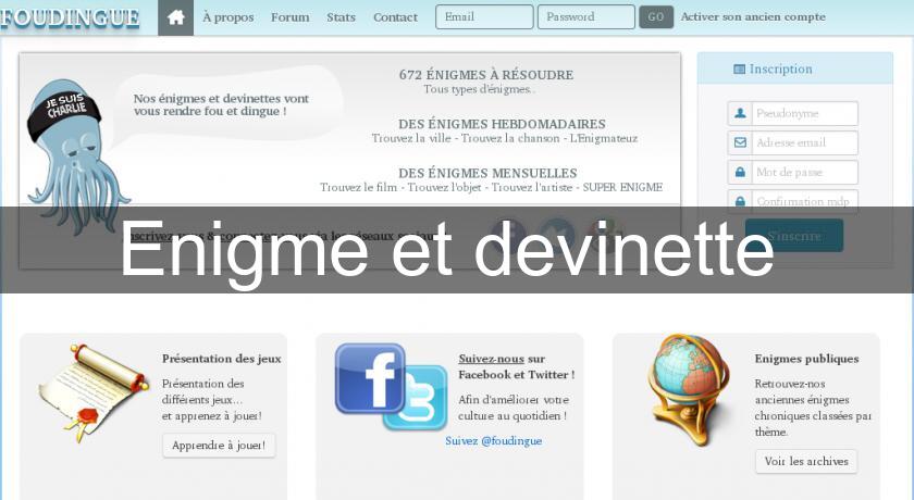 Enigme et devinette Enigme et devinette