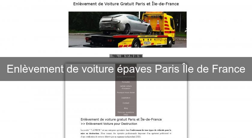 Enlèvement de voiture épaves Paris Île de France