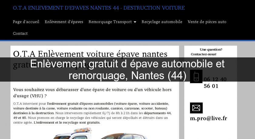 Enlèvement gratuit d'épave automobile et remorquage, Nantes (44) Enlèvement gratuit d'épave automobile et remorquage, Nantes (44)
