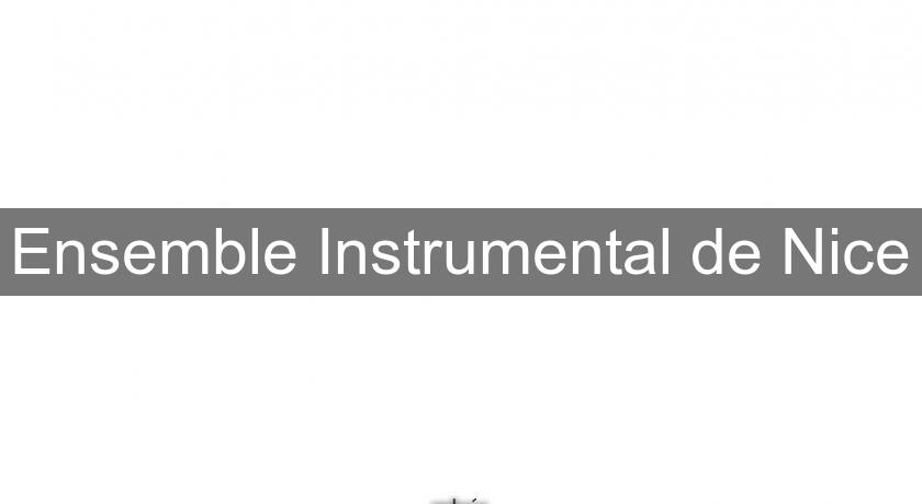 Ensemble Instrumental de Nice Ensemble Instrumental de Nice