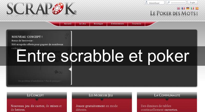 Entre scrabble et poker Entre scrabble et poker