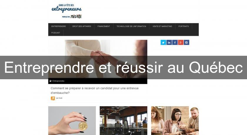 Entreprendre et réussir au Québec