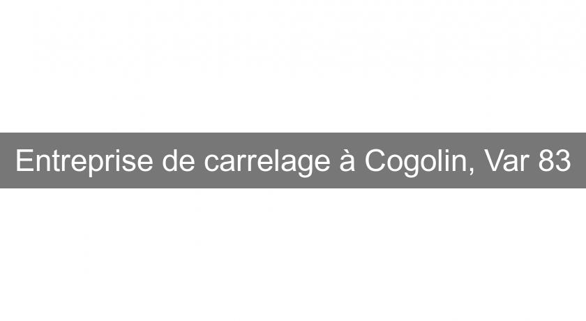 Entreprise de carrelage à Cogolin, Var 83 Entreprise de carrelage à Cogolin, Var 83