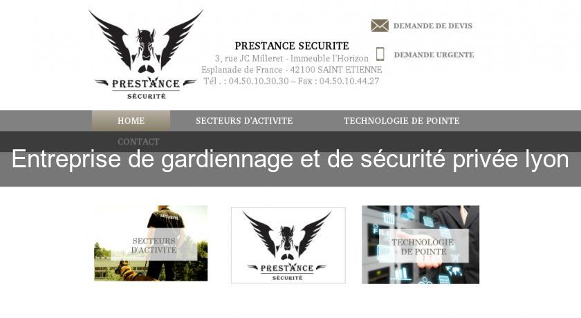 Entreprise de gardiennage et de sécurité privée lyon