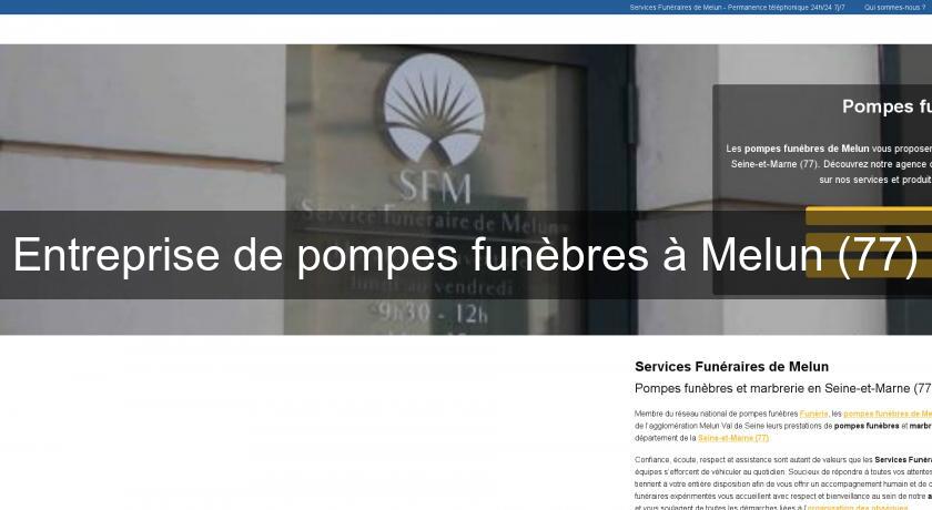Entreprise de pompes funèbres à Melun (77) Entreprise de pompes funèbres à Melun (77)