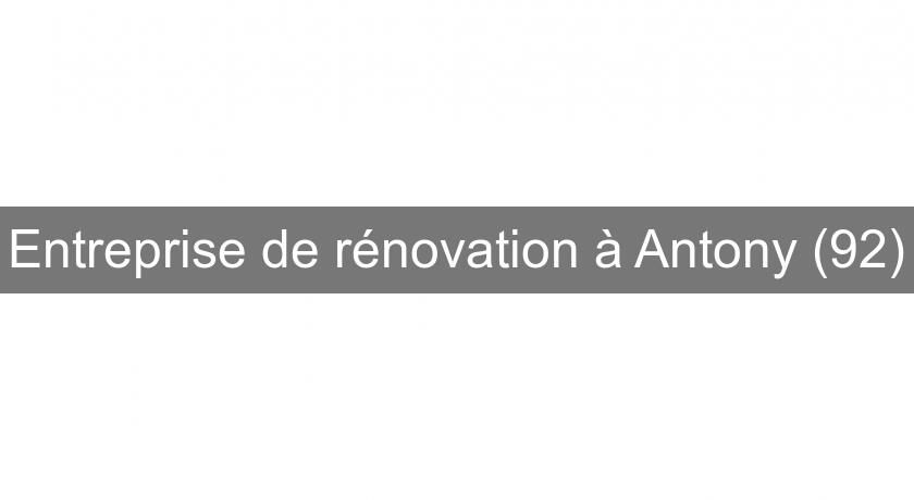 Entreprise de rénovation à Antony (92)