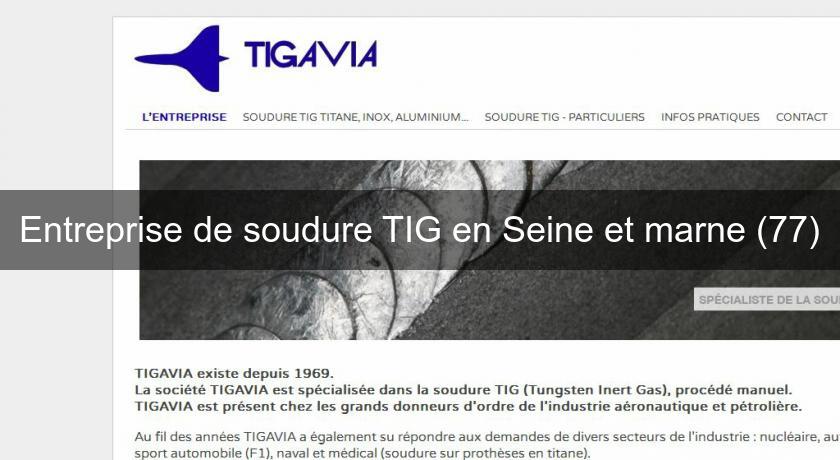 Entreprise de soudure TIG en Seine et marne (77) Entreprise de soudure TIG en Seine et marne (77)