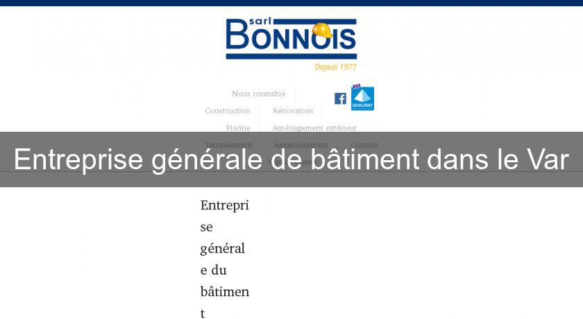 Entreprise générale de bâtiment dans le Var Entreprise générale de bâtiment dans le Var