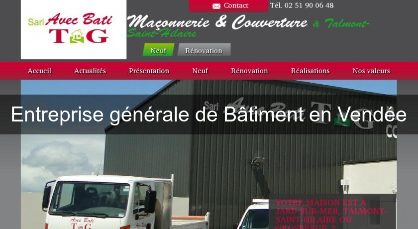 Entreprise générale de Bâtiment en Vendée