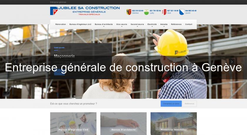 Entreprise générale de construction à Genève Entreprise générale de construction à Genève