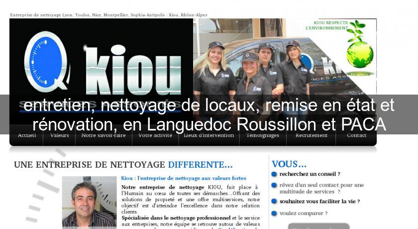 entretien, nettoyage de locaux, remise en état et rénovation, en Languedoc Roussillon et PACA