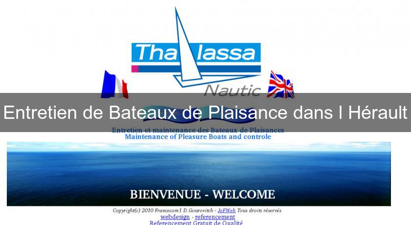 Entretien de Bateaux de Plaisance dans l'Hérault Entretien de Bateaux de Plaisance dans l'Hérault
