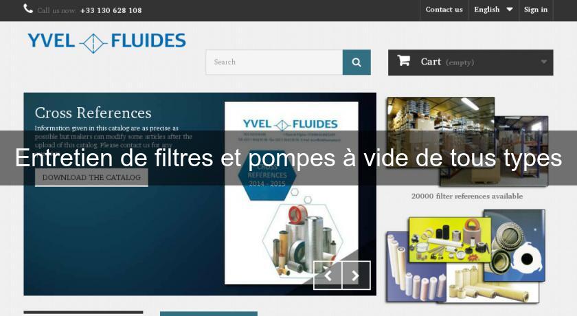 Entretien de filtres et pompes à vide de tous types Entretien de filtres et pompes à vide de tous types