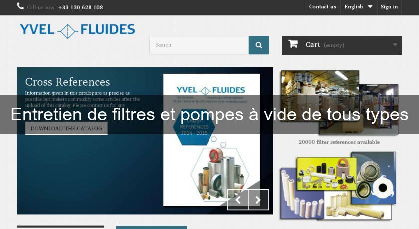 Entretien de filtres et pompes à vide de tous types