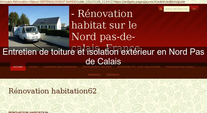 Entretien de toiture et isolation extérieur en Nord Pas de Calais Entretien de toiture et isolation extérieur en Nord Pas de Calais