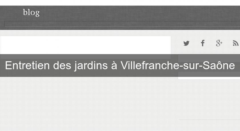 Entretien des jardins à Villefranche-sur-Saône