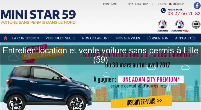 Entretien location et vente voiture sans permis à Lille (59)