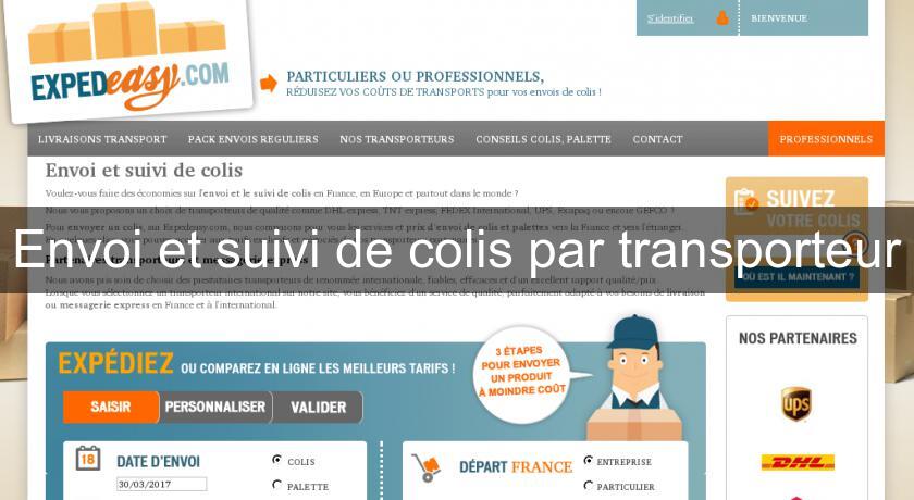 Envoi et suivi de colis par transporteur Envoi et suivi de colis par transporteur