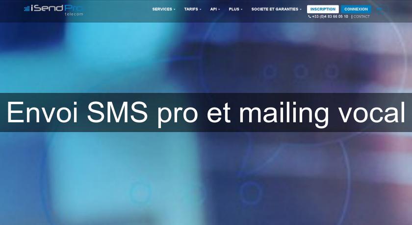 Envoi SMS pro et mailing vocal