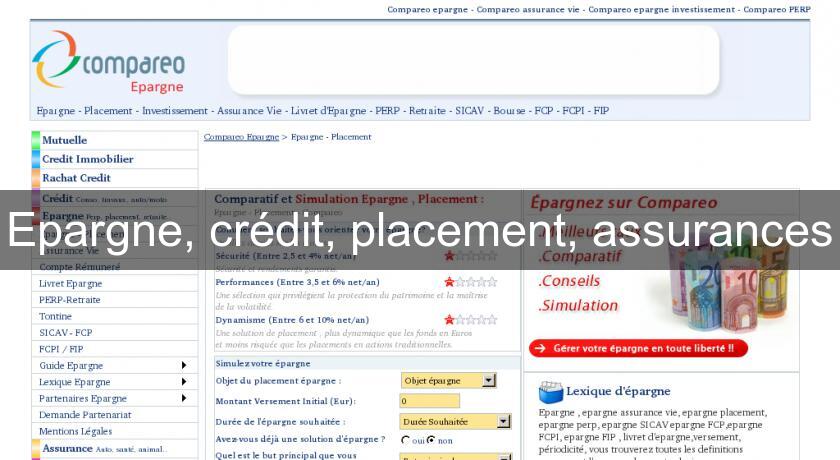 Epargne, crédit, placement, assurances Epargne, crédit, placement, assurances