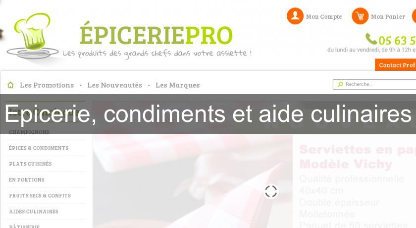 Epicerie, condiments et aide culinaires Epicerie, condiments et aide culinaires