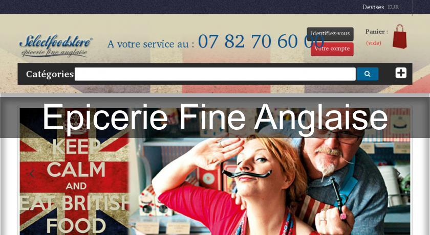 Epicerie Fine Anglaise