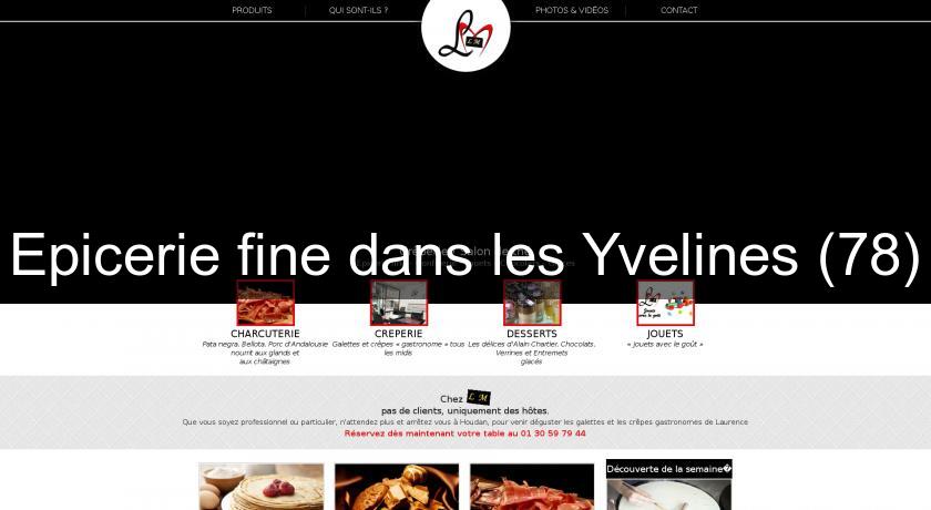 Epicerie fine dans les Yvelines (78) Epicerie fine dans les Yvelines (78)