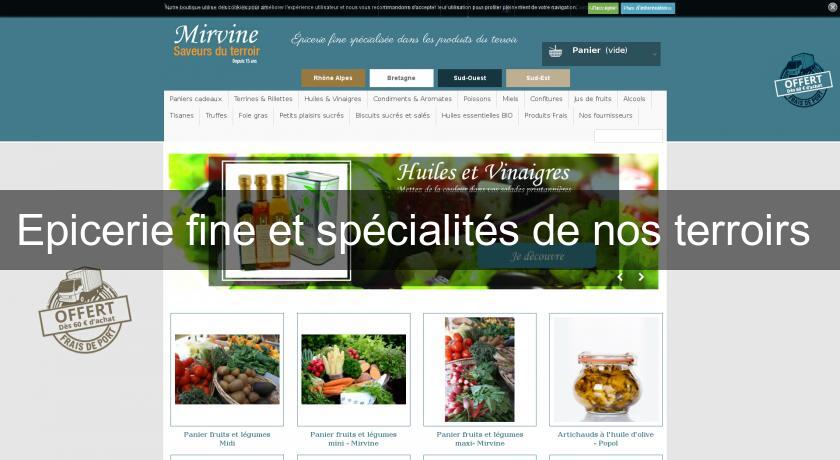 Epicerie fine et spécialités de nos terroirs 