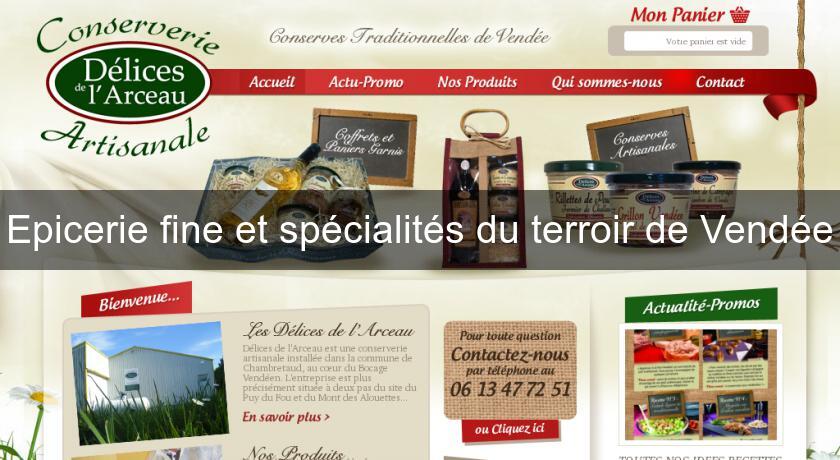 Epicerie fine et spécialités du terroir de Vendée