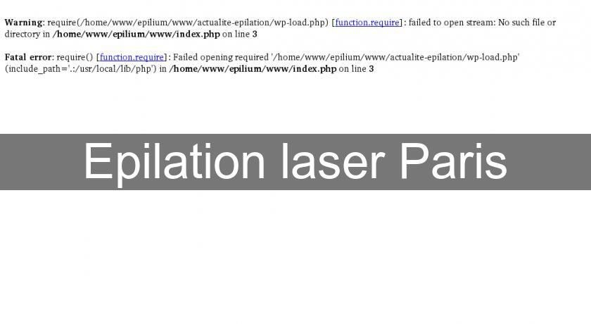 Epilation laser Paris Epilation laser Paris