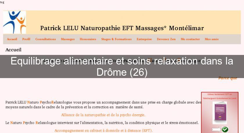 Equilibrage alimentaire et soins relaxation dans la Drôme (26)