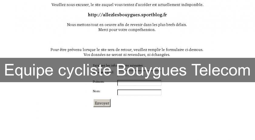 Equipe cycliste Bouygues Telecom Equipe cycliste Bouygues Telecom