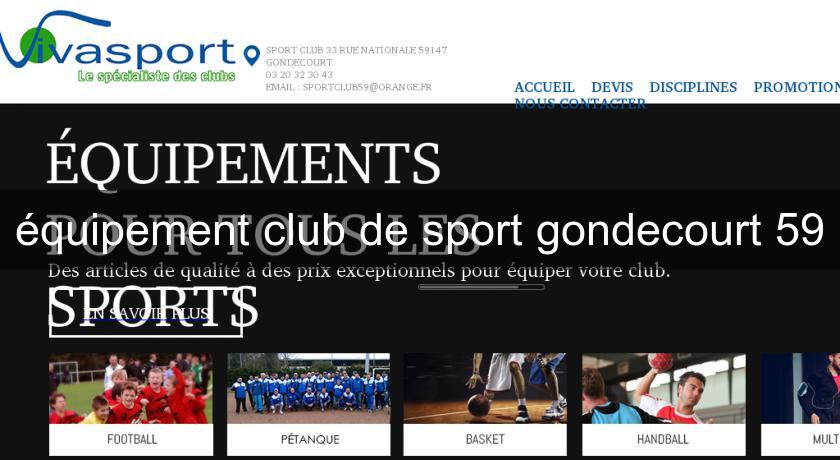 équipement club de sport gondecourt 59