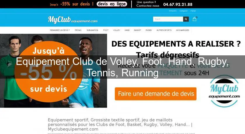 Equipement Club de Volley, Foot, Hand, Rugby, Tennis, Running