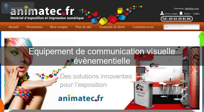 Equipement de communication visuelle évènementielle Equipement de communication visuelle évènementielle