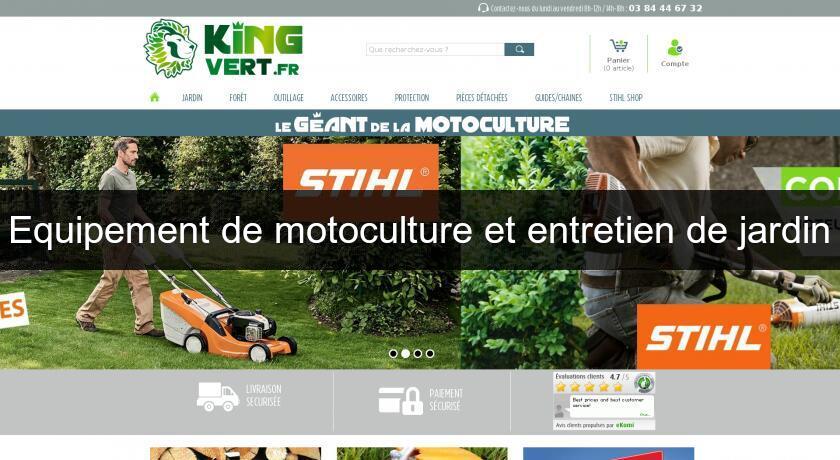 Equipement de motoculture et entretien de jardin