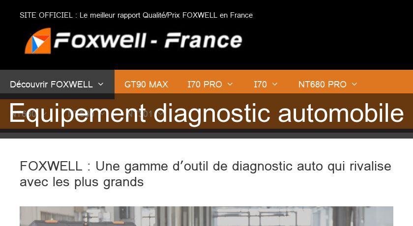 Equipement diagnostic automobile Equipement diagnostic automobile