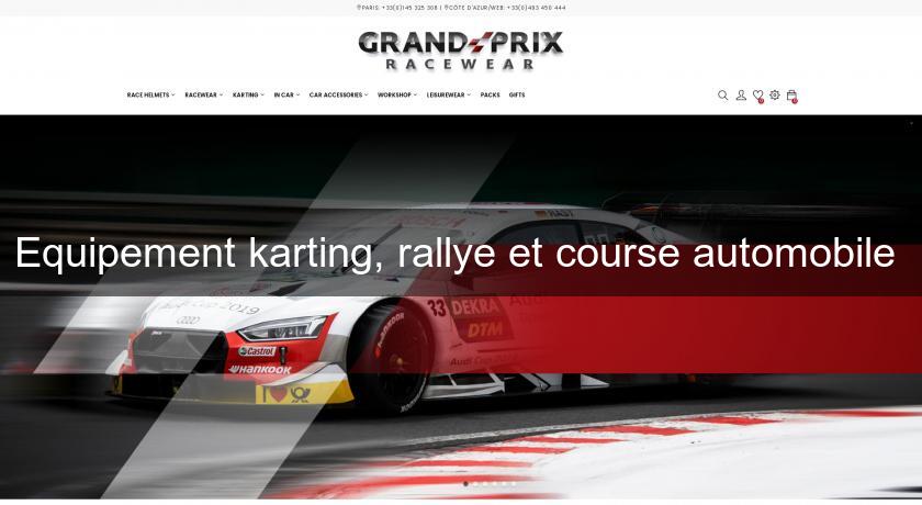 Equipement karting, rallye et course automobile 