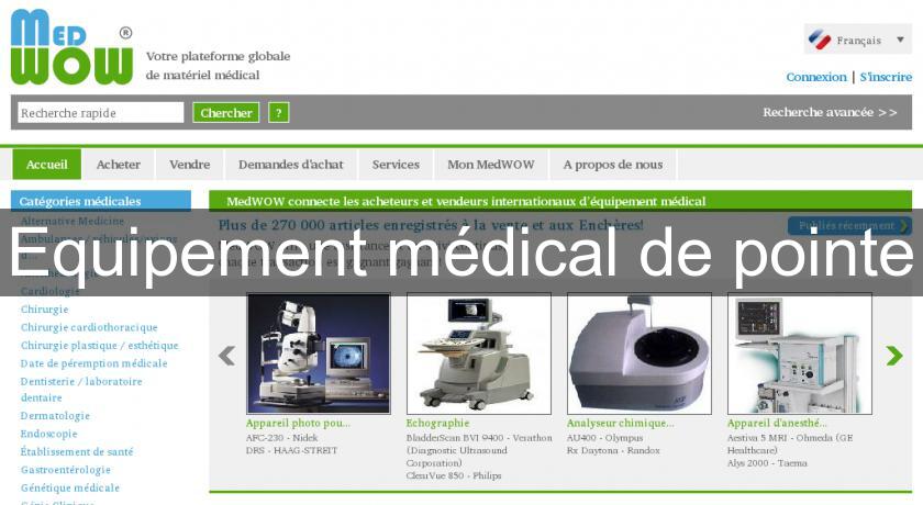 Equipement médical de pointe Equipement médical de pointe