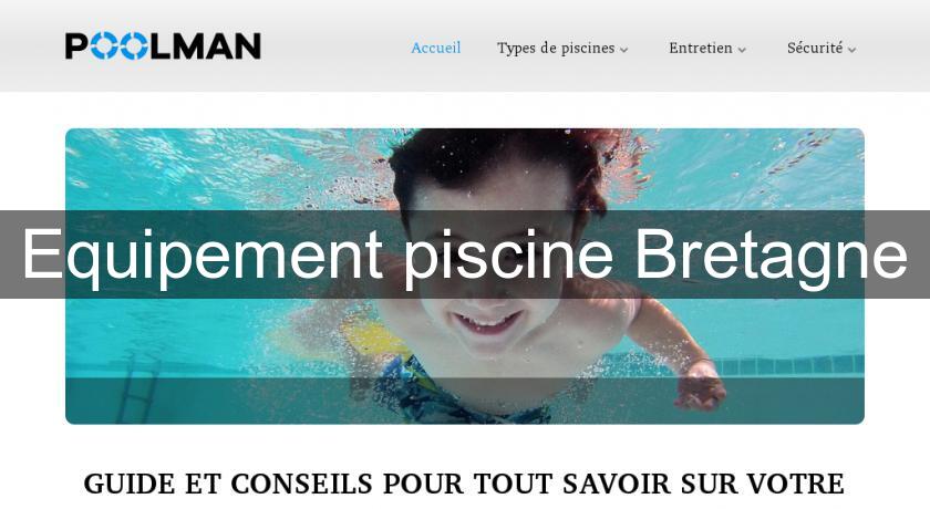 Equipement piscine Bretagne Equipement piscine Bretagne