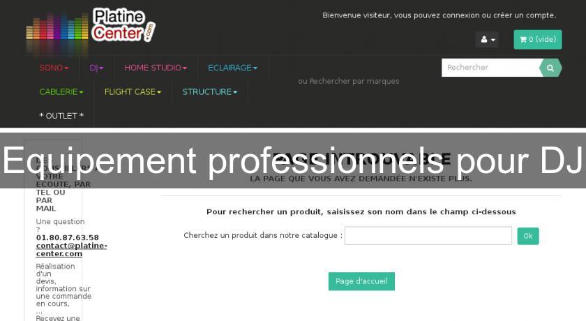 Equipement professionnels pour DJ Equipement professionnels pour DJ