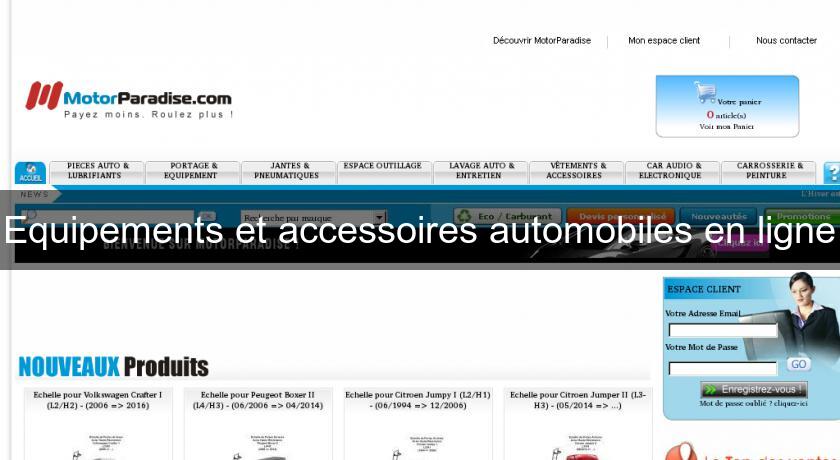 Equipements et accessoires automobiles en ligne Equipements et accessoires automobiles en ligne