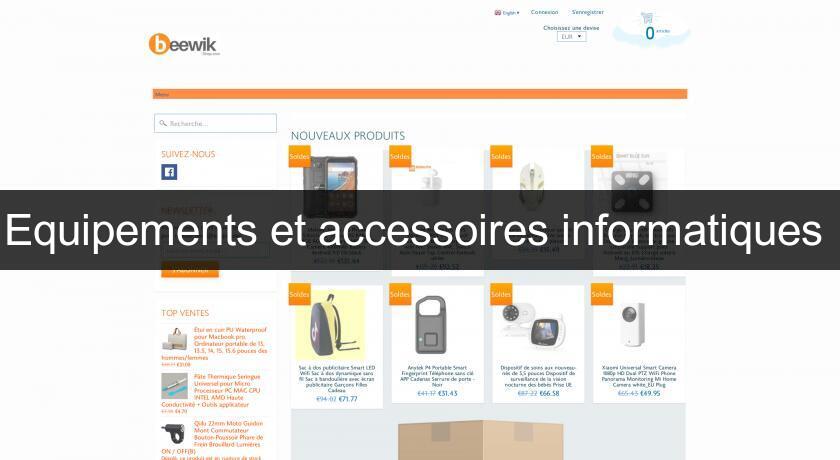 Equipements et accessoires informatiques Equipements et accessoires informatiques