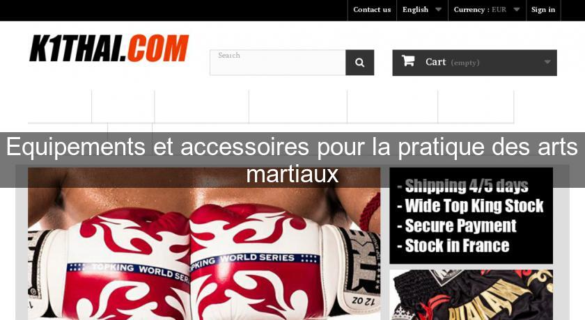 Equipements et accessoires pour la pratique des arts martiaux